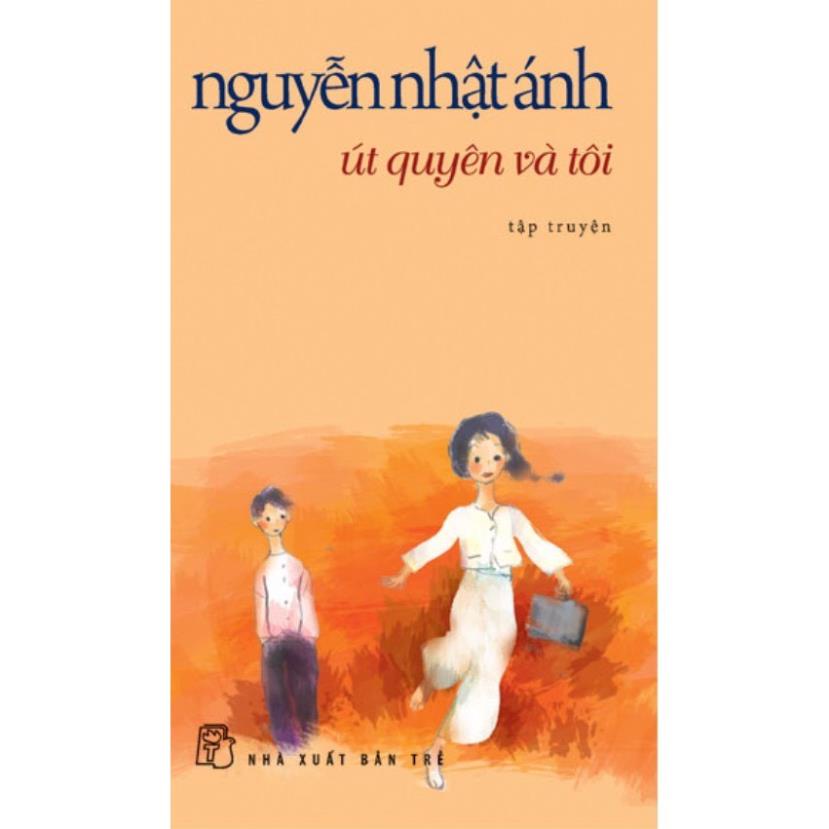 Sách - Út Quyên Và Tôi - Nguyễn Nhật Ánh - NXB Trẻ