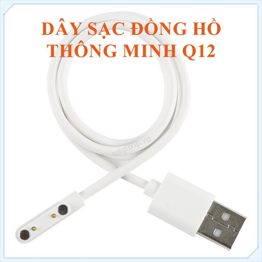 Dây sạc đồng hồ thông minh Q12 chính hãng