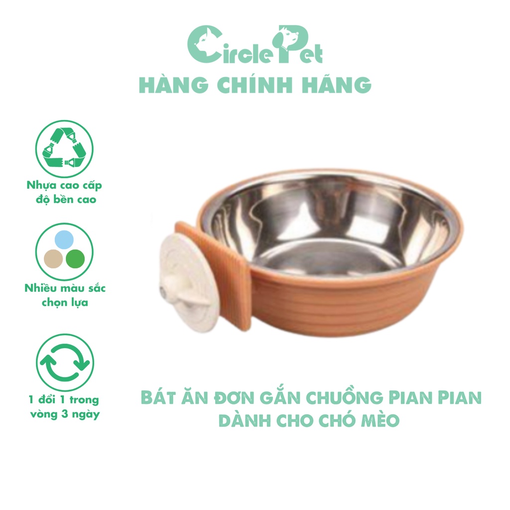 Bát Ăn Gắn Chuồng Pian Pian Dành Cho Chó Mèo Chất Liệu Nhựa Cao Cấp Và Inox Không Gỉ  - Circle Pet