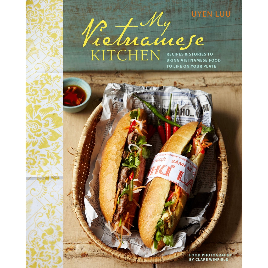 Sách My Vietnamese Kitchen: Recipes and stories to bring Vietnamese food to life on your plate