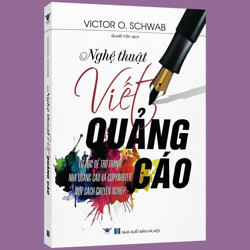 Sách - Nghệ thuật viết quảng cáo - Tự học để trở thành nhà quảng cáo và copywriter một cách chuyên nghiệp