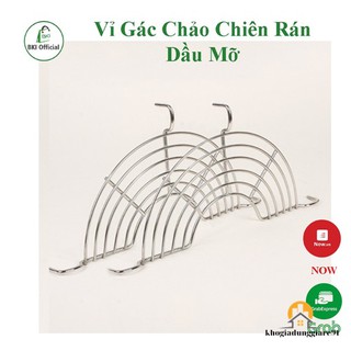 VỈ GÁC CHẢO RÓC MỠ INOX