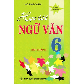 Học Tốt Ngữ Văn 6 (Tập 1+2)