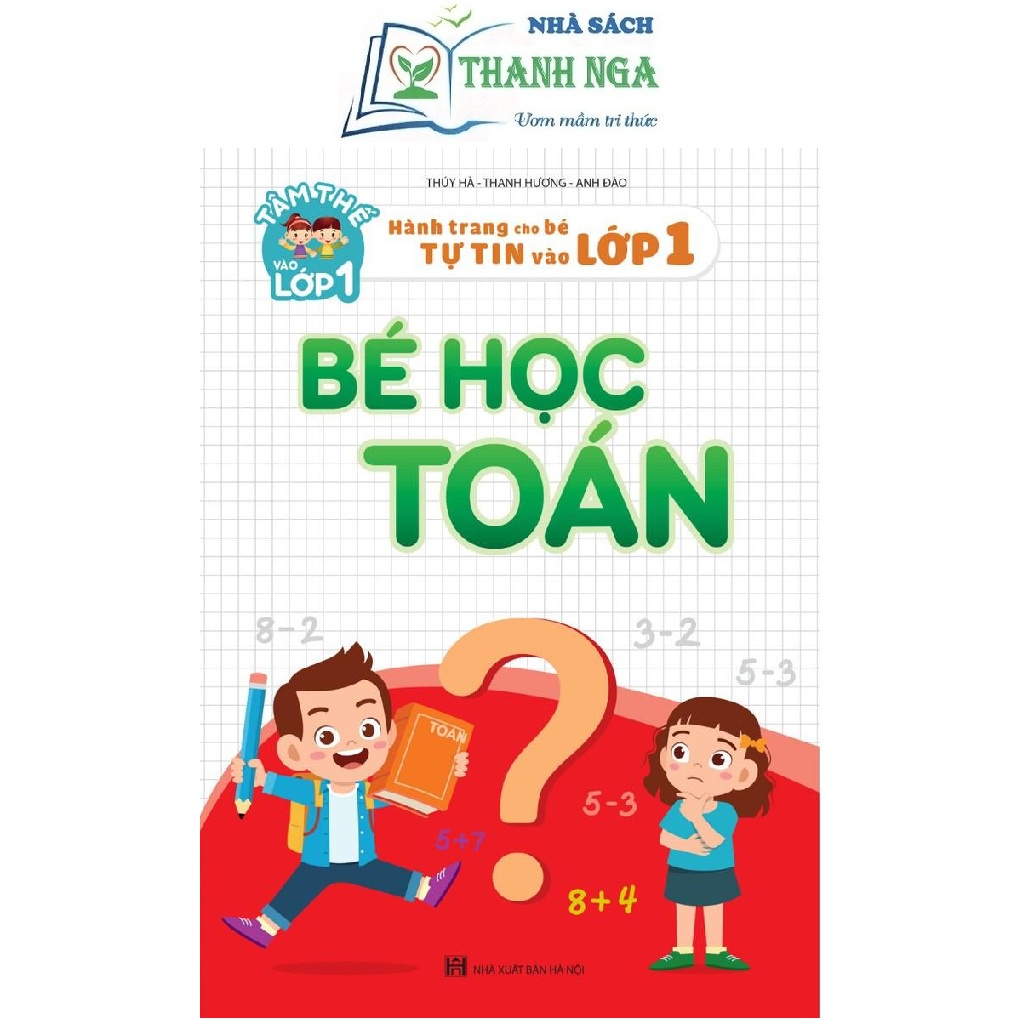 [Mã LIFEXANH03 giảm 10% đơn 500K] Sách - Bé học toán (Hành trang cho bé tự tin vào lớp 1)