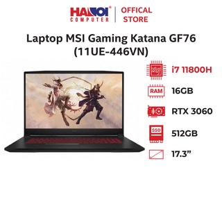 Laptop MSI Gaming Katana GF76 (11UE-446VN) (i7 11800H 16GB RAM/512GB SSD/RTX3060 6G/17.3 inch FHD 144Hz/Win11/Đen)