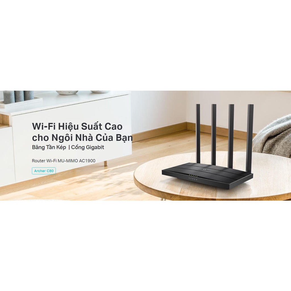 Bộ Phát Wifi TP-Link Archer C80 Công Nghệ MU-MIMO 3x3 Băng Tần Kép Chuẩn AC1900 - Hàng Chính Hãng