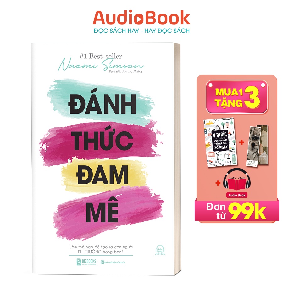 BIZBOOKS - Sách Đánh thức đam mê: Làm thế nào để tạo ra con người phi thường trong bạn?