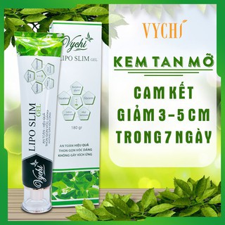 Gel tan mỡ/kem tan mỡ - lipo slim gel vychi - giảm 3-5cm vòng bụng sau 1 tuần
