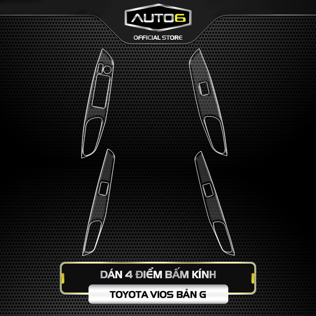 Bộ 8 chi tiết Film PPF trong suốt dán xe TOYOTA VIOS bản G 19-23 chống xước bảo vệ nội thất ô tô - AUTO6