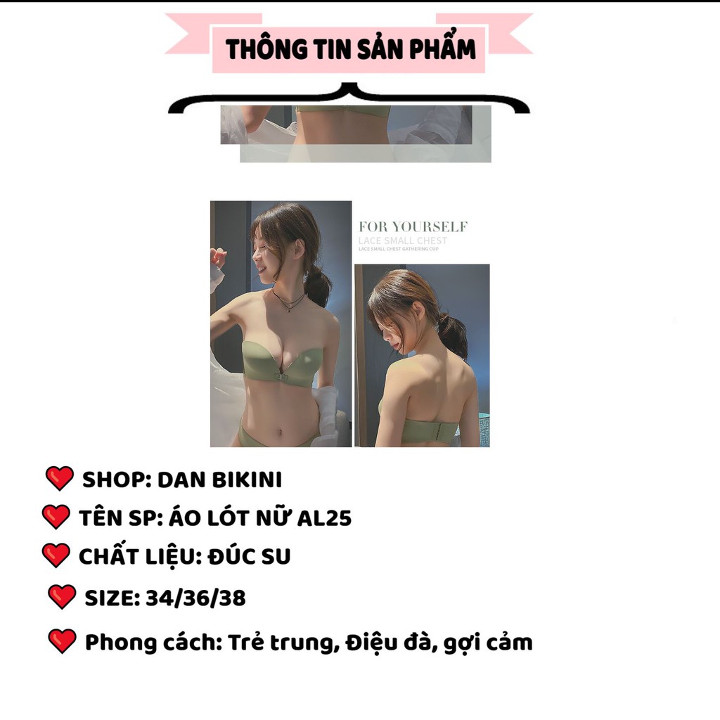 Áo Lót Nữ ❤️FREESHIP❤️ Áo Ngực Nữ không gọng móc cài trước sau nâng ngực siêu sexy mã AL25