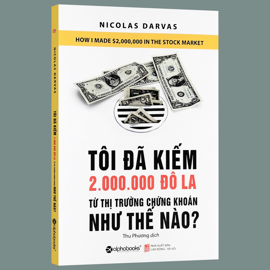 Sách - Tôi Đã Kiếm Được 2.000.000 Đô-la Từ Thị Trường Chứng Khoán Như Thế Nào? (Tái Bản )