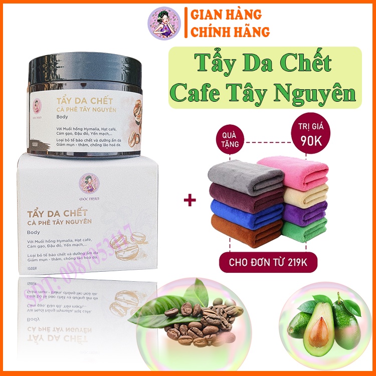 Mộc Nhan Natural, Tẩy Da Chết Cà Phê Tây Nguyên (Body), Sạch Mụn, Mờ Thâm, Hết Viêm Lỗ Chân Lông, Sáng Da, Tiemxuongrong