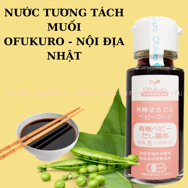 Nước tương tách muối Ofukuro nội địa Nhật cho bé ăn dặm