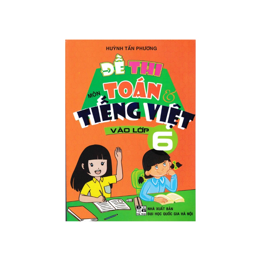 Sách - Đề Thi Môn Toán Và Tiếng Việt Vào Lớp 6