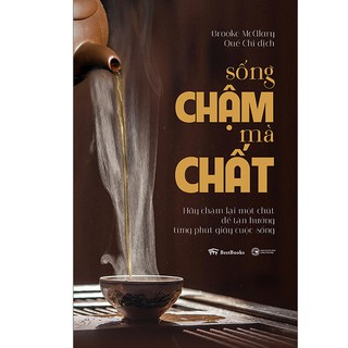 Sách - Sống Chậm Mà Chất + Tặng bút