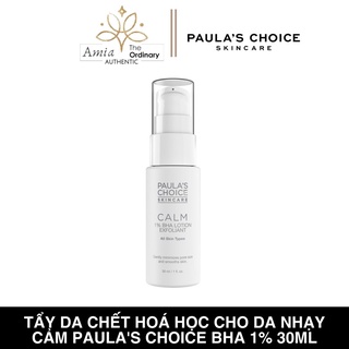 Tẩy da chết cho da nhạy cảm Paula’s Choice Calm 1% BHA Lotion Exfoliant - Paula choice Bha