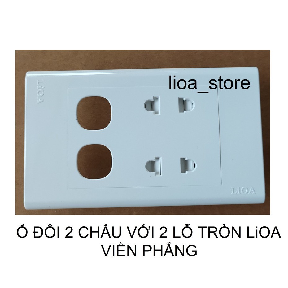 Ổ ĐÔI 2 CHẤU VỚI 1 LỖ TRÒN VÀ 2 LỖ TRÒN LiOA - VIỀN PHẲNG,