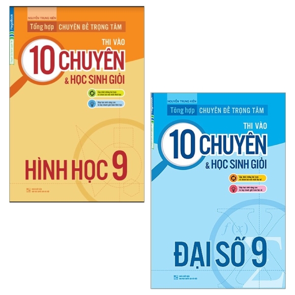 Sách Combo Tổng Hợp Chuyên Đề Trọng Tâm Thi Vào 10 Chuyên Và Học Sinh Giỏi: Đại Số 9 Và Hình Học 9 (Bộ 2 Cuốn)