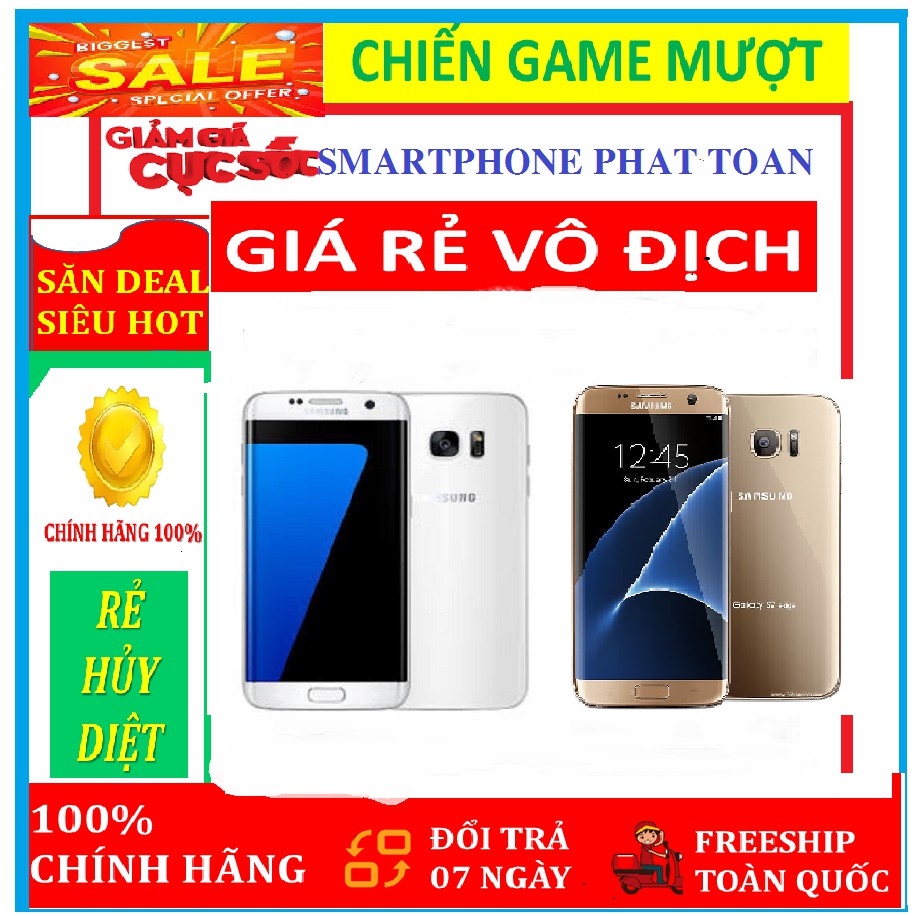 điện thoại Samsung Galaxy S7 Edge ram 4G rom 32G mới - Màu Vàng Chiến PUBG - FREE FIRE - LIÊN QUÂN mượt