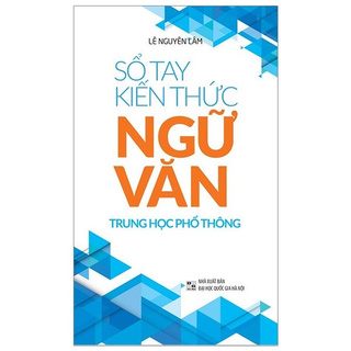 Sách - sổ tay kiến thức ngữ văn trung học phổ thông