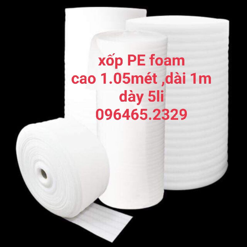 1m X 1.05m Xốp Pe Foam Dày 5mm loại tốt,xốp gói hàng chống sốc, xốp chịu lực