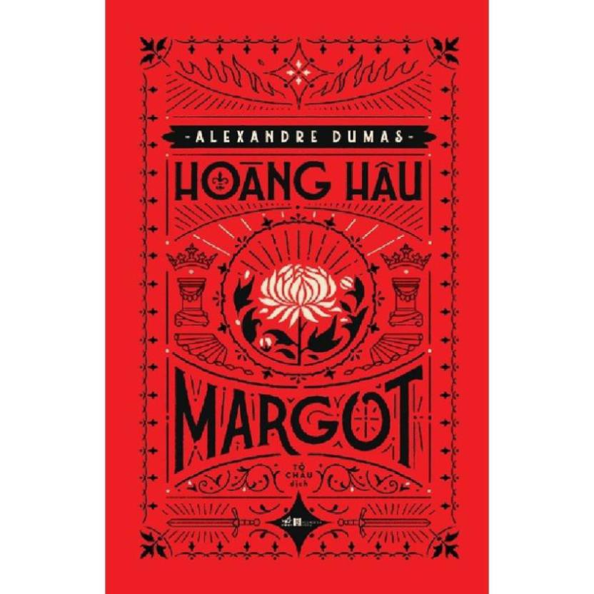 Sách - Hoàng Hậu Margot [Nhã Nam]