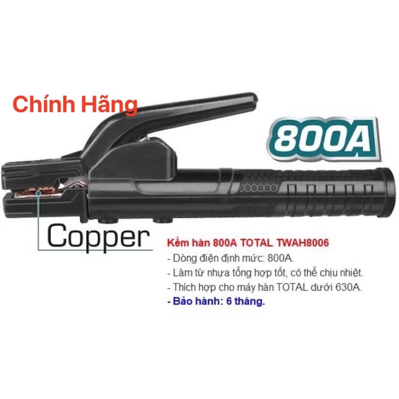 TOTAL Kềm hàn 800A TWAH8006 (Cam kết Chính Hãng 100%)