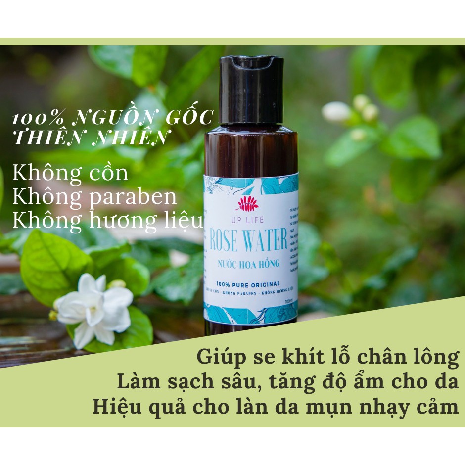 100%Tự nhiên-Toner nước hoa hồng se khít lỗ chân lông và dưỡng ẩm da Up Life-có phiếu kiểm nghiệm