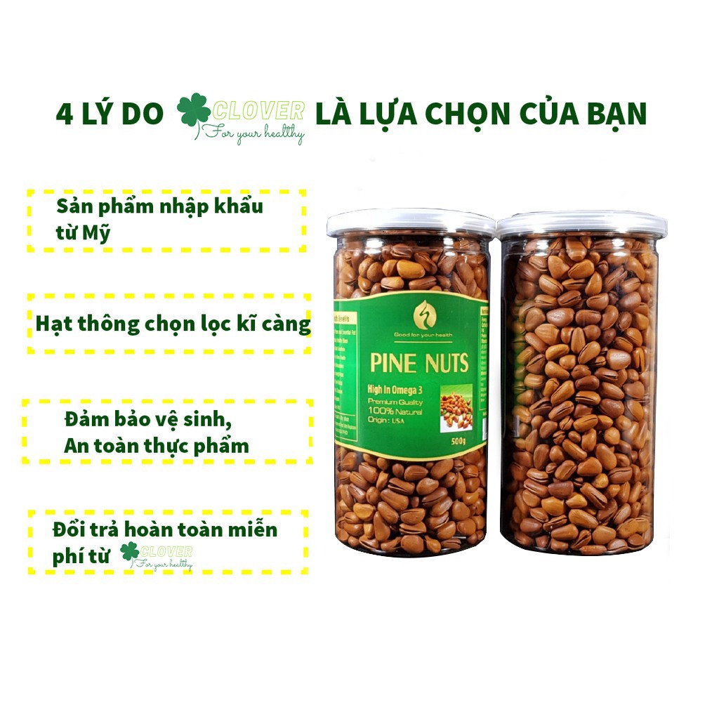 Hạt thông Mỹ cao cấp giàu dinh dưỡng hôp 500g CloverShop