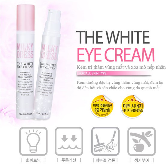 Kem dưỡng giảm thâm mắt Milky Dress xóa nếp nhăn dưới mắt The White Eye Cream 15ml