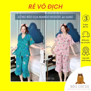 Lửng bèo 40-110kg k3lmb béo guchi bigsize pijama - lụa mango cao cấp - đồ bộ nữ xinh