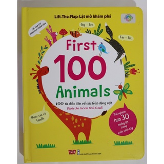 Sách tương tác – lift-the-flap – lật mở khám phá: first 100 animals – 100 từ đầu tiên về các loài động vật