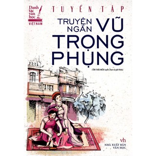 Sách - Tuyển tập truyện ngắn Vũ Trọng Phụng