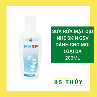 ✅[CHÍNH HÃNG] Sữa Rửa Mặt Dịu Nhẹ SKIN GSV 200ML - Dành Cho Mọi Loại Da