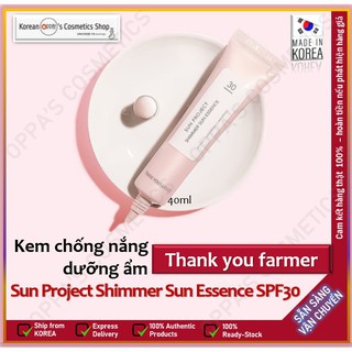KEM CHỐNG NẮNG DƯỠNG ẨM Thank you farmer Sun Project Shimmer Sun Essence SPF30 40ml