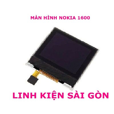 MÀN HÌNH NOKIA 1600