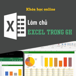 Toàn quốc- [Evoucher] FULL khóa học TIN HỌC VP - Làm chủ Excel trong 6h [UNICA.VN]