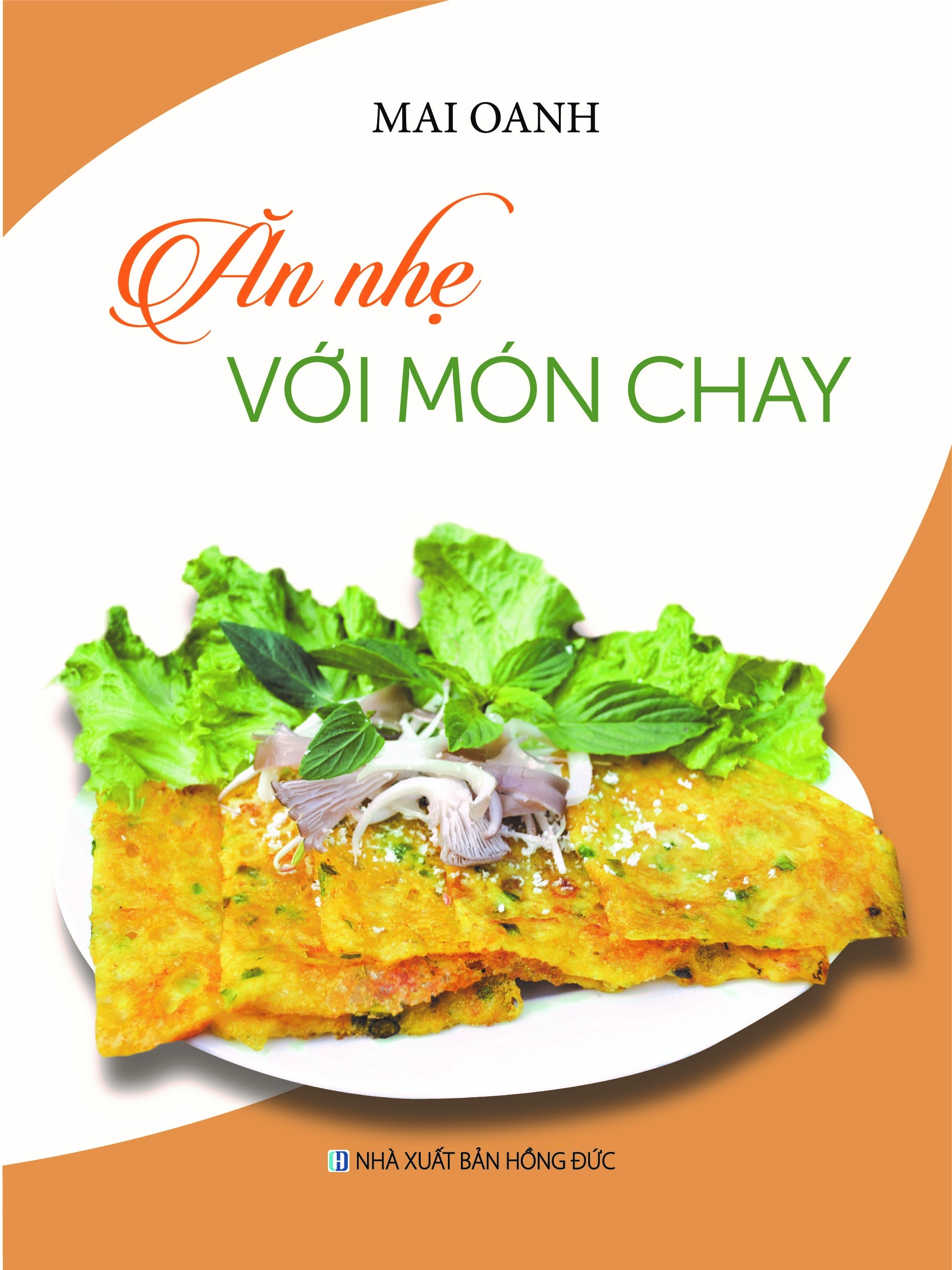 Sách - Bộ Sách Ăn Nhẹ Với Món Chay + Những Món Chay Ngon + Món Chay Đãi Tiệc + Món Chay Ngon Và Lành (Bộ 4 Cuốn)