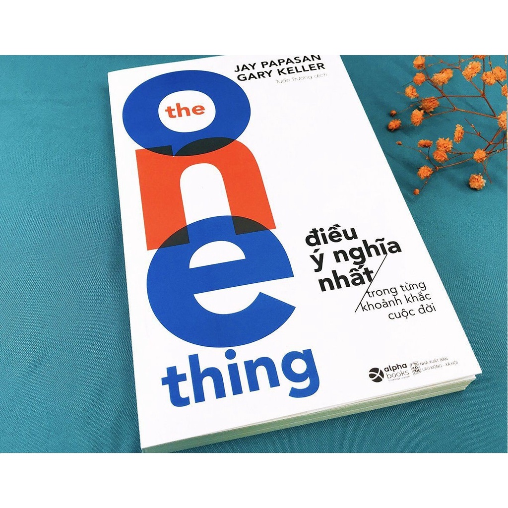 Sách - The one thing - Điều ý nghĩa nhất