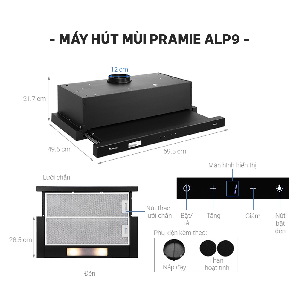 Máy hút mùi âm tủ Pramie ALP9-700 máy hút mùi bếp có bộ lọc khử mùi than hoạt tính, chống ồn, hoạt động êm ái