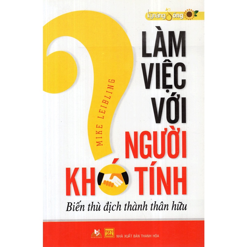 Sách -Làm Việc Với Người Khó Tính (Tái Bản 2015) (Mike Leibling - Văn Lang)