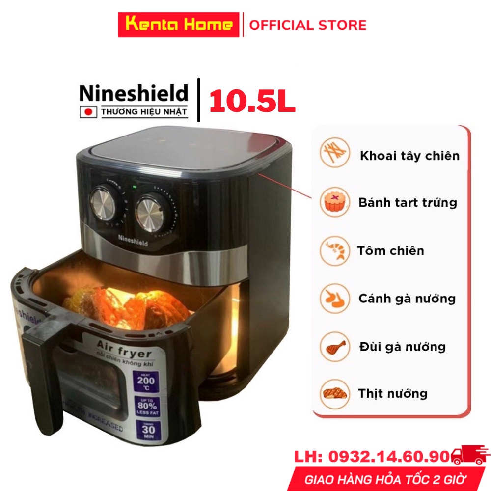 Nồi Chiên Không Dầu 10.5L Nineshield Loại Cơ Phiên Bản Có Kính, Nồi Chiên Nướng Đa Năng Công Nghệ Nhật - Bảo Hành 1 năm