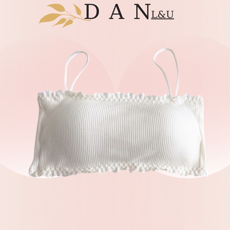 Áo Lót Ngực Bra Quây Gân Tăm Cài sau Cotton 2 Dây Học Sinh DAN L&amp;U A636