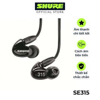 Tai nghe nhét tai Shure SE315