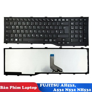 Bàn phím Laptop FUJITSU AH532, A532 N532 NH532