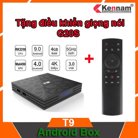 Android TV Box T9 Ram 4GB Rom 32GB tặng chuột bay giọng nói G20S