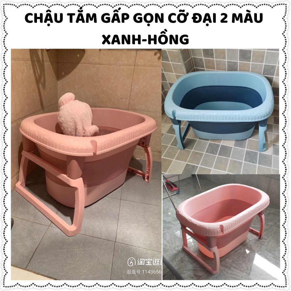 Chậu tắm cho bé thau tắm cho trẻ sơ sinh-4 tuổi gấp gọn chậu giặt đồ quần áo an toàn chống trơn trượt