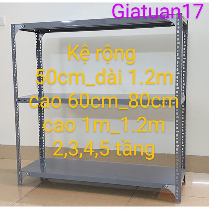 Kệ sắt vê lỗ( rộng 50cm, dài 120cm),( cao 60cm, 80cm, 1m, 1.2m) nhiều tầng