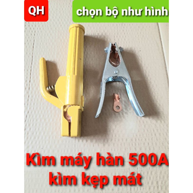 Bộ như hình hàn 500A +kìm kẹp mát 500 A cho máy hàn