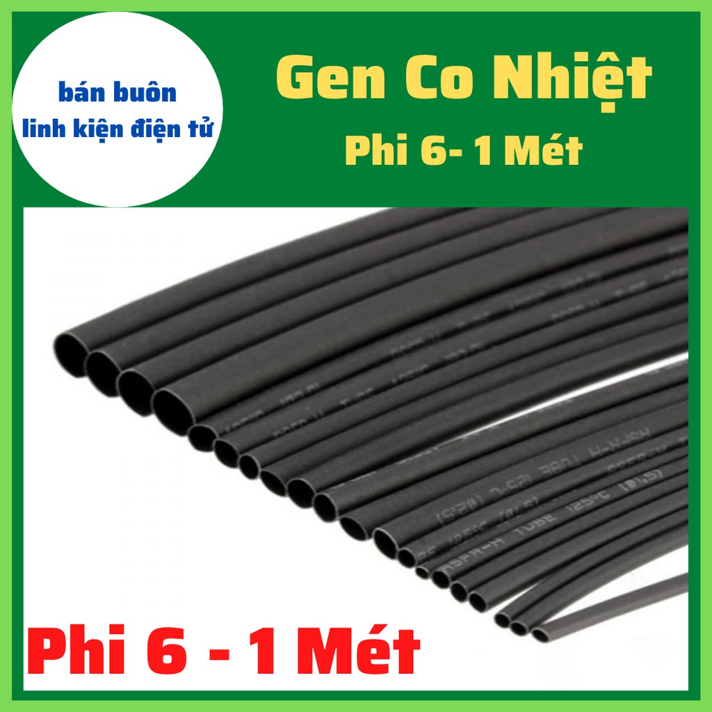 [ 1 Mét ] Gen Co Nhiệt 6Mm, Gen Co Nhiệt Phi 6, Gen Co ( Nhiều Cỡ )
